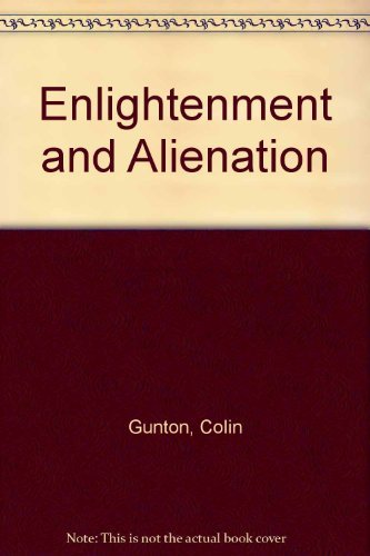 Stock image for Enlightenment and Alienation: An Essay Towards a Trinitarian Theology for sale by Windows Booksellers