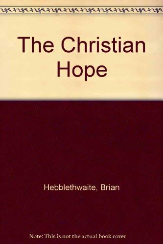 Beispielbild fr The Christian Hope zum Verkauf von Wonder Book