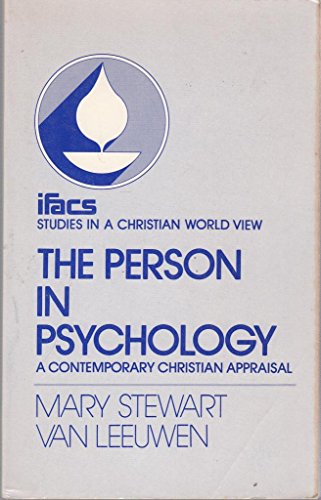 Stock image for Person in Psychology: A Contemporary Christian Appraisal (STUDIES IN A CHRISTIAN WORLD VIEW) for sale by Redux Books