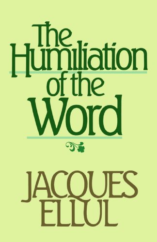 Imagen de archivo de The Humiliation of the Word (English and French Edition) a la venta por Goodwill Books