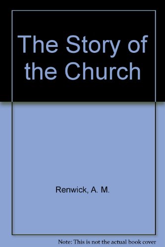 Imagen de archivo de Story of the Church, The a la venta por Ergodebooks