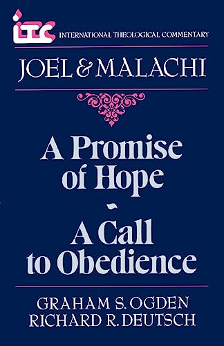 9780802800930: A Promise of Hope-A Call to Obedience: A Commentary on the Books of Joel and Malachi
