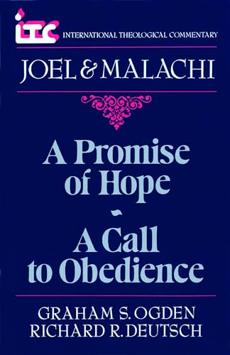 Stock image for Joel and Malachi : A Promise of Hope - A Call to Obedience for sale by Better World Books