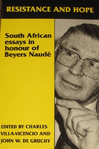 Stock image for Resistance and Hope: South African Essays in Honour of Beyers Naude for sale by SuzyQBooks