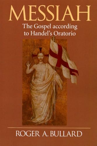 Messiah: The Gospel according to Handel's Oratorio