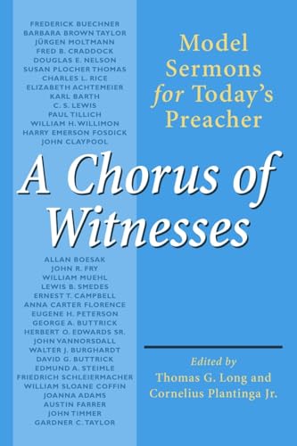 Beispielbild fr A Chorus of Witnesses: Model Sermons for Today's Preacher zum Verkauf von Wonder Book