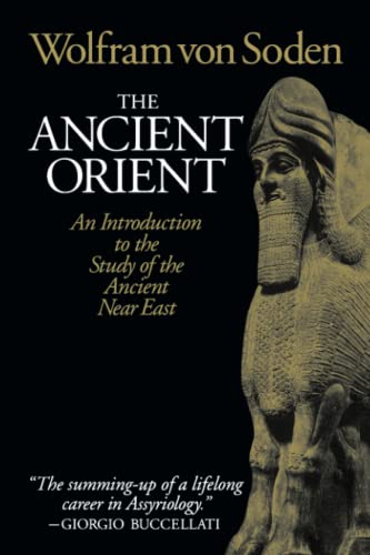 Stock image for The Ancient Orient: An Introduction to the Study of the Ancient Near East for sale by Wonder Book