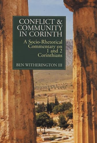 Beispielbild fr Conflict and Community in Corinth: A Socio-Rhetorical Commentary on 1 and 2 Corinthians zum Verkauf von WorldofBooks