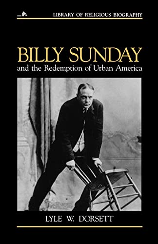 Beispielbild fr Billy Sunday and the Redemption of Urban America zum Verkauf von Better World Books