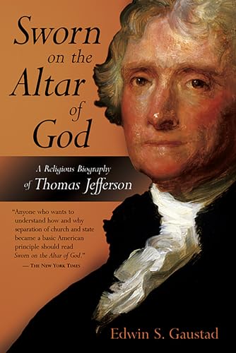 Beispielbild fr Sworn on the Alter of God: A Religious Biography of Thomas Jefferson (Library of Religious Biography) zum Verkauf von Wonder Book