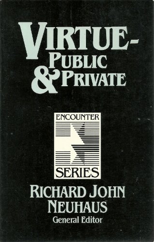 Stock image for Virtue : Public and Private for sale by Better World Books