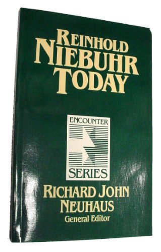 9780802802125: Reinhold Niebuhr Today (Encounter Series)