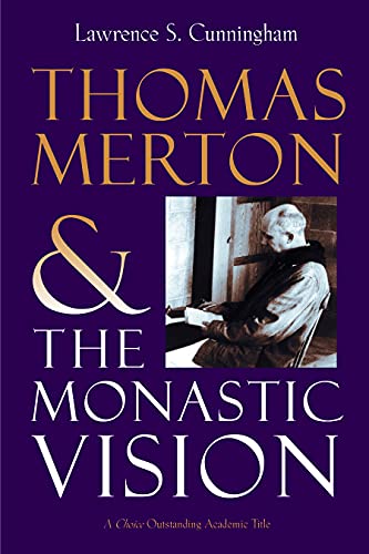 9780802802224: Thomas Merton And The Monastic Vision (Library of Religious Biography (LRB))