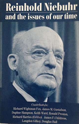 Stock image for Reinhold Niebuhr and the Issues of Our Time for sale by Better World Books