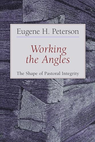 Beispielbild fr Working the Angles : The Shape of Pastoral Integrity zum Verkauf von Better World Books