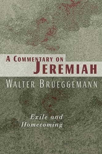 Stock image for A Commentary on Jeremiah: Exile and Homecoming for sale by SecondSale