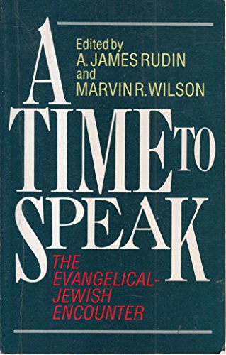 Stock image for A Time to Speak: The Evangelical-Jewish Encounter for sale by Ergodebooks
