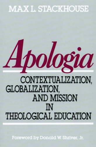 Beispielbild fr Apologia: Contextualization, Globalization, and Mission in Theological Education zum Verkauf von WorldofBooks