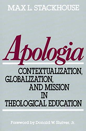Stock image for Apologia: Contextualization, Globalization, and Mission in Theological Education for sale by WorldofBooks