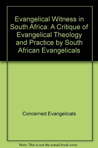 Beispielbild fr Evangelical Witness in South Africa A Critique of Evangelical Theology and Practice by South African Evangelicals zum Verkauf von Frenchboro Books