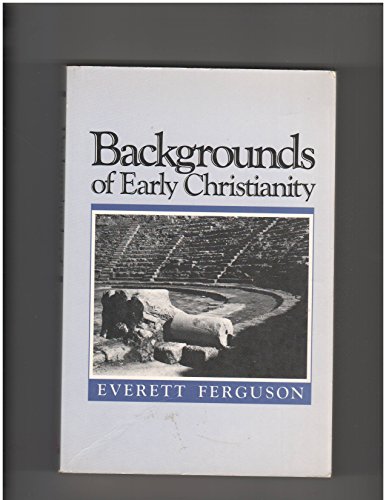 Beispielbild fr Backgrounds of Early Christianity zum Verkauf von Better World Books: West