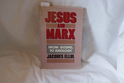 Stock image for Jesus and Marx: From Gospel to Ideology (English and French Edition) for sale by HPB-Emerald