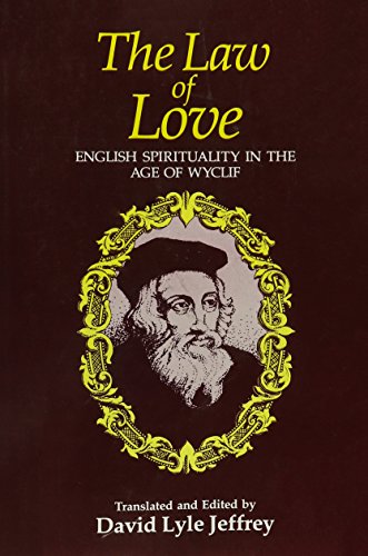Stock image for The Law of Love: English Spirituality in the Age of Wycliff for sale by Nealsbooks