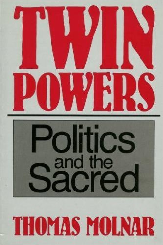 Imagen de archivo de Twin Powers: Politics and the Sacred a la venta por ThriftBooks-Dallas