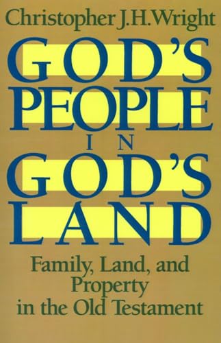 9780802803214: God's People in God's Land: Family, Land, and Property in the Old Testament