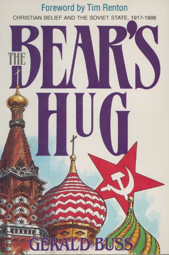 Beispielbild fr The Bear's Hug: Christian Belief and the Soviet State 1917-1986 zum Verkauf von Aaron Books
