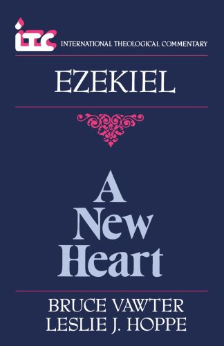 9780802803313: A New Heart: A Commentary on the Book of Ezekiel
