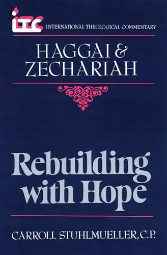 Imagen de archivo de Rebuilding with Hope a Commentary on the Books of Haggai and Zechariah a la venta por Chequamegon Books