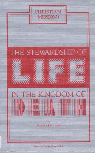 Beispielbild fr The Stewardship of Life in the Kingdom of Death zum Verkauf von Better World Books