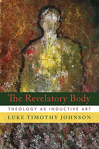 Stock image for The Revelatory Body: Theology as Inductive Art for sale by Books From California