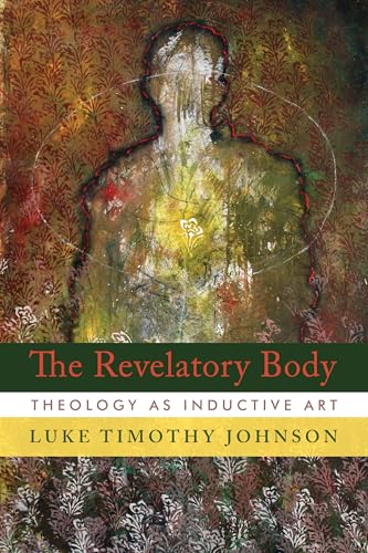 Stock image for The Revelatory Body: Theology as Inductive Art for sale by SecondSale