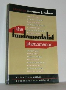 Beispielbild fr Fundamentalist Phenomenon : A View from Within: a Response from Without zum Verkauf von Better World Books