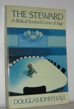 Stock image for The Steward: A Biblical Symbol Come of Age for sale by Books of the Smoky Mountains