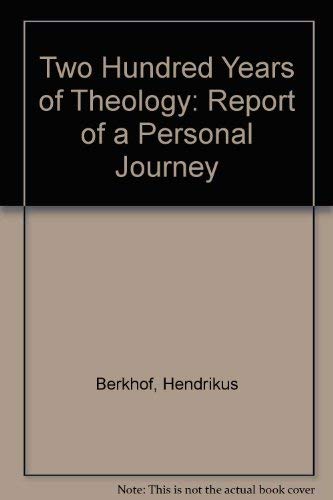 Beispielbild fr Two Hundred Years of Theology: Report of a Personal Journey zum Verkauf von Half Price Books Inc.