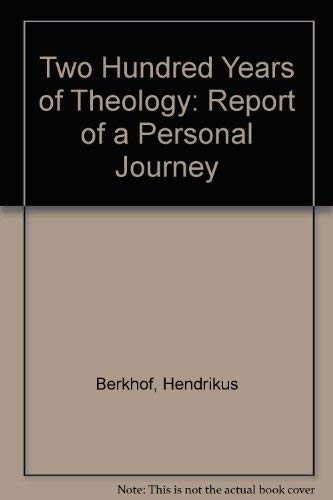 Imagen de archivo de Two Hundred Years of Theology: Report of a Personal Journey a la venta por Half Price Books Inc.