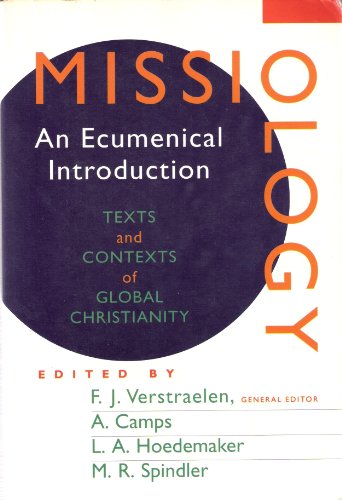 Beispielbild fr Missiology : An Ecumenical Introduction zum Verkauf von Better World Books