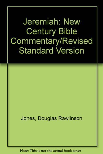 Imagen de archivo de Jeremiah: New Century Bible Commentary/Revised Standard Version a la venta por Hay-on-Wye Booksellers