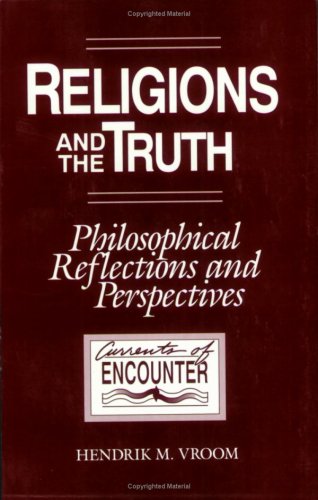 9780802805027: Religions and the Truth: Philosophical Reflections and Perspectives (English and Dutch Edition)