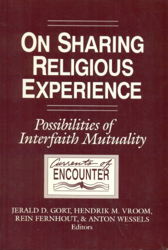 Beispielbild fr On Sharing Religious Experience: Possibilities of Interfaith Mutuality (CURRENTS OF ENCOUNTER) zum Verkauf von Book House in Dinkytown, IOBA