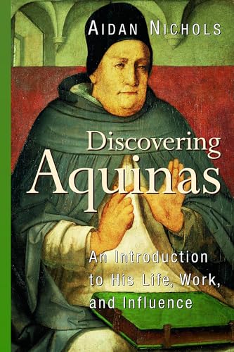 Stock image for Discovering Aquinas: An Introduction to His Life, Work, and Influence for sale by SecondSale