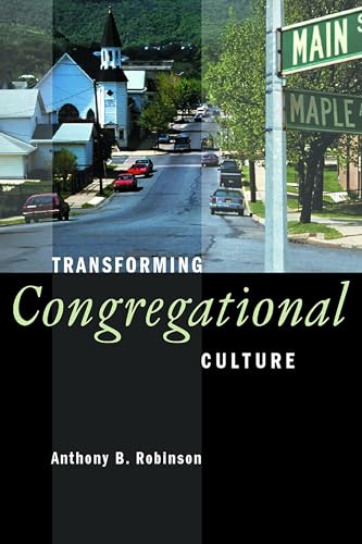 Beispielbild fr Transforming Congregational Culture zum Verkauf von Better World Books