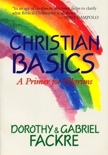 Beispielbild fr Christian Basics: A Primer for Pilgrims zum Verkauf von WorldofBooks