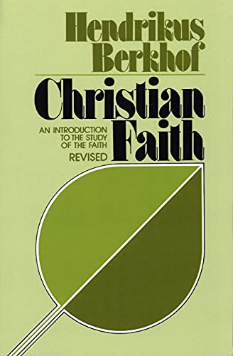 Beispielbild fr Christian Faith : An Introduction to the Study of the Faith (revised Edition) zum Verkauf von Better World Books: West