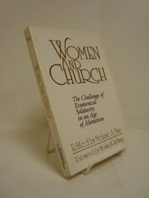 Beispielbild fr Women and Church: Challenge of Ecumenical Solidarity in an Age of Alienation (Faith and Order Series) zum Verkauf von Kennys Bookshop and Art Galleries Ltd.