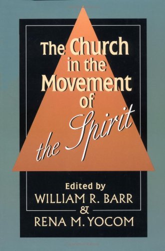 Stock image for The Church in the Movement of the Spirit for sale by Better World Books: West