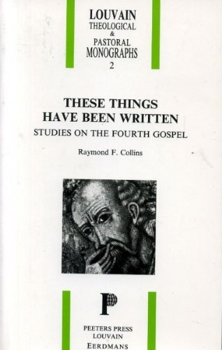Stock image for These Things Have Been Written: Studies on the Fourth Gospel for sale by Andover Books and Antiquities